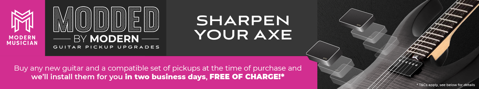 'Modded By Modern' Guitar Pickup Upgrades - Sharpen Your Axe!