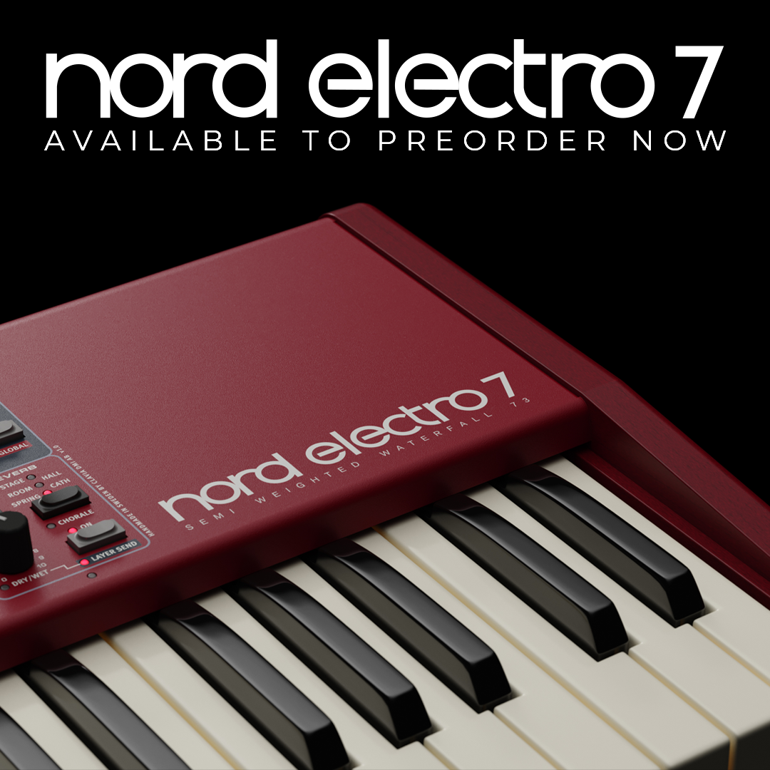 Nord Electro 7 Series - Preorder Now!
