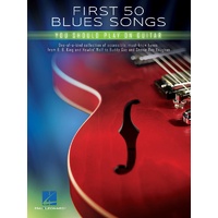 First 50 Blues Songs You Should Play on Guitar