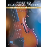 First 50 Classical Pieces You Should Play on the Violin