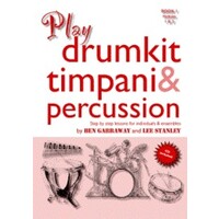 Play Drum Kit, Timpani & Percussion Book 1