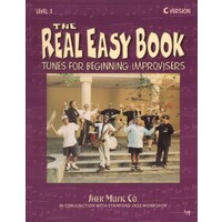 The Real Easy Book Vol. 1 - Tunes for Beginning Improvisers