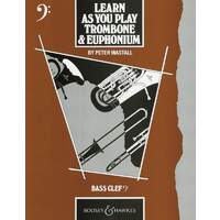 Learn As You Play Trombone and Euphonium