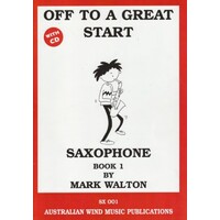 Off to a Great Start for Alto Saxophone Book 1
