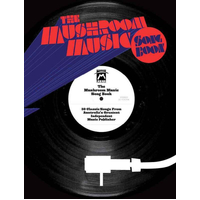 The Mushroom Music Song Book