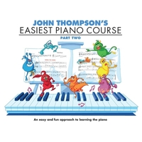 John Thompson's Easiest Piano Course - Part 2 - Book Only