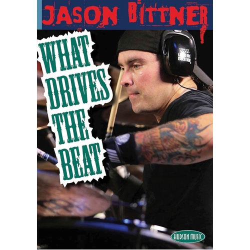 Jason Bittner - What Drives the Beat