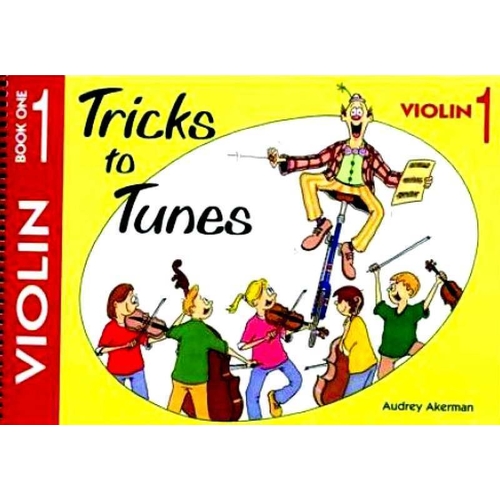 Tricks To Tunes Violin Book 1